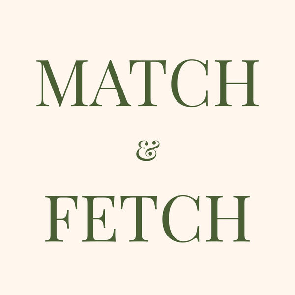 Match&Fetch
